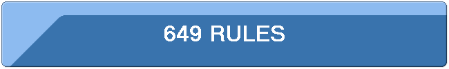649 RULES